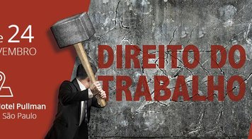 Seminário internacional discute nesta quinta 23 reformas trabalhistas no Brasil e em outros países 