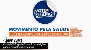 Sindicato apoia chapa 1 para o Conselho de Usuários do Saúde Caixa 2023