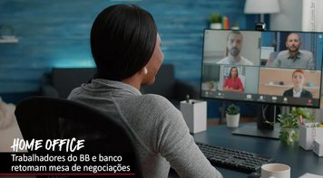 Banco do Brasil agenda primeira reunião sobre teletrabalho para 21 de novembro