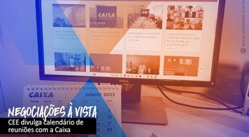 Empregados estabelecem calendário de negociações com a Caixa