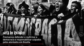 Contraf-CUT repudia atentados contra a democracia e pede que culpados sejam responsabilizados