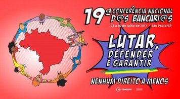 Conferência Nacional dos Bancários começa nesta sexta-feira 28