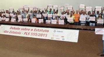 Trabalhadores e entidades representativas vão intensificar esforços contra o PLS 555