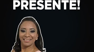 Mônica Nonato, presente!