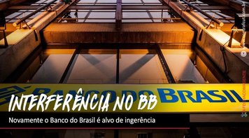 Contraf-CUT critica nova ingerência no Banco do Brasil