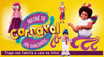 Prepare-se! Vem aí a Matinê de Carnaval d@s Bancári@s