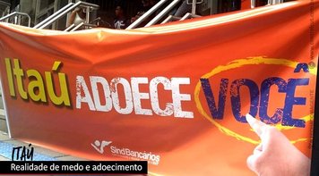 Itaú: Bancários denunciam assédio, adoecimento e demissões