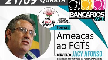 Secretário de Formação da Fetec-CUT/CN é o entrevistado do TV Bancários desta quarta (21)