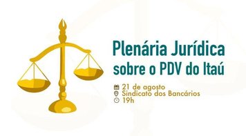 Sindicato fará plenária jurídica sobre PDV do Itaú nesta quarta 21