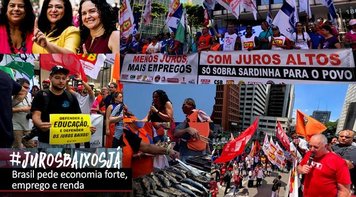 Trabalhadores exigem em todo o país redução da taxa de juros para o Brasil voltar a crescer