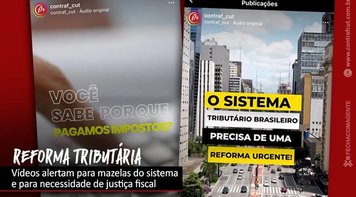 Contraf-CUT anuncia lançamento de série de vídeos sobre a reforma tributária