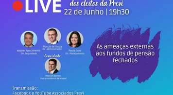 Live dos eleitos da Previ na terça 22, às 19h30, discute ameaças externas aos fundos de pensão