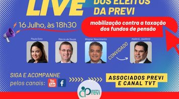 Live dos eleitos da Previ nesta terça 16 discute mobilização contra taxação dos fundos de pensão