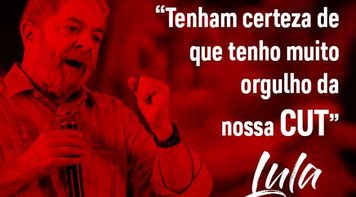 Lula agradece CUT pela mobilização em defesa dos seus direitos políticos