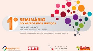 Fetec-CUT/CN participa de seminário do Macrossetor de Serviços da CUT nesta terça 3, em São Paulo