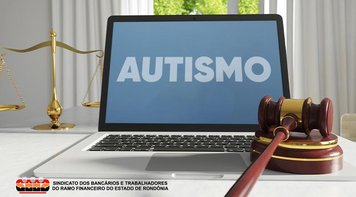 Sindicato consegue liminar que obriga o BB a reintegrar bancário portador de autismo