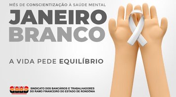 Janeiro Branco: que tal cuidar da saúde mental e emocional?