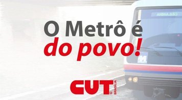 Preocupação com o futuro do BRB aumenta após GDF lançar edital para viabilizar privatização do Metrô