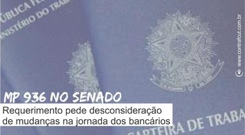 Mudanças na jornada dos bancários podem ser desconsideradas pelo Senado