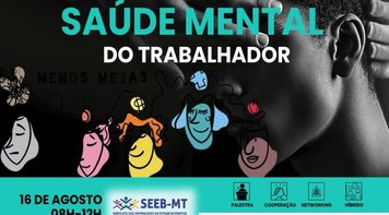 SEEB-MT realiza Seminário de Saúde Mental e convida categoria para o dia 16