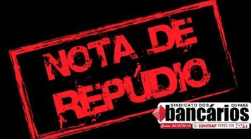 Sindicato repudia atitude do Banpará após rejeição da proposta