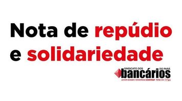 Sindicato dos Bancários repudia atos antissindicais no MP do Pará