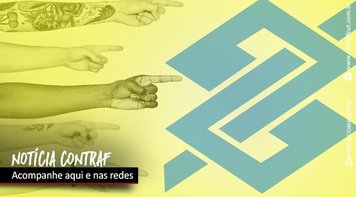 Funcionários voltam a se reunir com a direção do BB nesta quinta 29