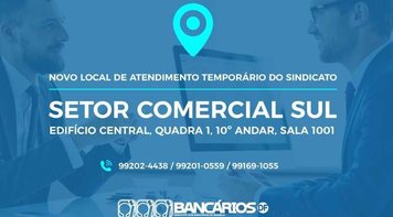 Sindicato passará por reforma e Atendimento vai funcionar no Setor Comercial Sul