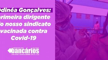 Vacina já: Primeira diretora do Sindicato é imunizada contra Covid-19 