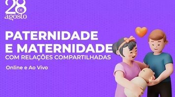 Curso Paternidade e Maternidade com Relações Compartilhadas: abertas inscrições para turma de abril