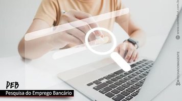 Bancos eliminam postos de trabalho pelo 12º mês consecutivo; são 6 mil cortes em um ano