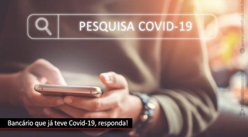 Contraf-CUT reforça importância de pesquisa sobre as sequelas da Covid-19