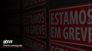 Projeto na Câmara dos Deputados ameaça direito de greve dos bancários