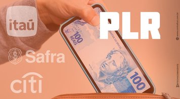 PLR: Itaú, Safra e Citibank anunciam datas de pagamento em fevereiro
