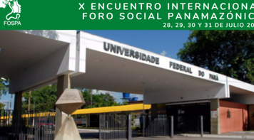 Assim se desenrolará o X Fórum Social Pan-Amazônico. Sindicato estará presente