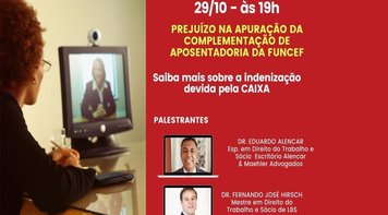 Vídeoconferência - Prejuízo na apuração da complementação de aposentadoria - indenização devida pela Caixa