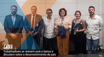 Trabalhadores se reúnem com VP de Habitação da Caixa