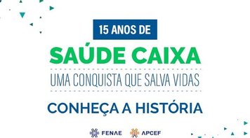 15 anos de Saúde Caixa: uma conquista que salva vidas