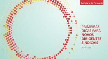 Secretaria de Formação lança caderno “Primeiras dicas para novos dirigentes sindicais”