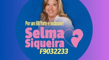 Fetec-CUT/CN apoia Selma Siqueira na eleição do Caref do BB, que começa nesta terça 22