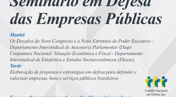 Comitê Nacional de Defesa das Empresas Públicas faz seminário no dia 6 em Brasília