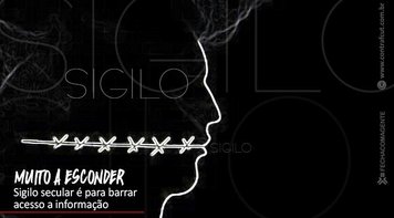 Governo federal decretou sigilo de 100 anos 65 vezes