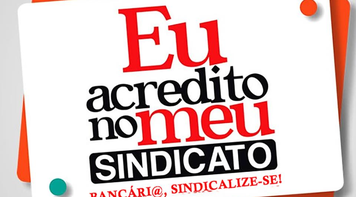 Sindicato somos todos nós. Sindicaliza-se! 