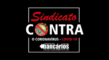Sindicato pede prorrogação do afastamento do Grupo de Risco no Banco da Amazônia 