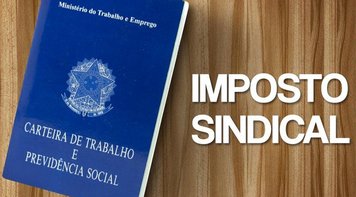 Sindicato reafirma posição histórica e não fará cobrança do imposto sindical