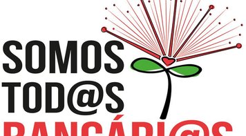 Presidentes da CUT Brasília, Fetec e Sindicato: Somos todos bancários