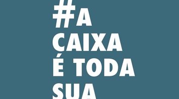 A Caixa é toda sua: campanha contra a privatização ganhará as ruas no domingo