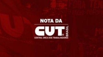 CUT repudia demissões e fechamento de fábrica da Petrobrás no Paraná