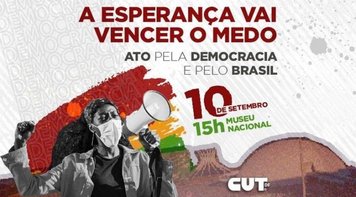Em defesa da democracia e do Brasil, movimentos realizam ato neste sábado (10)