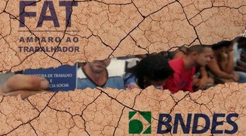 Desvio de dinheiro do FAT para Previdência pode destruir o Fundo e o BNDES